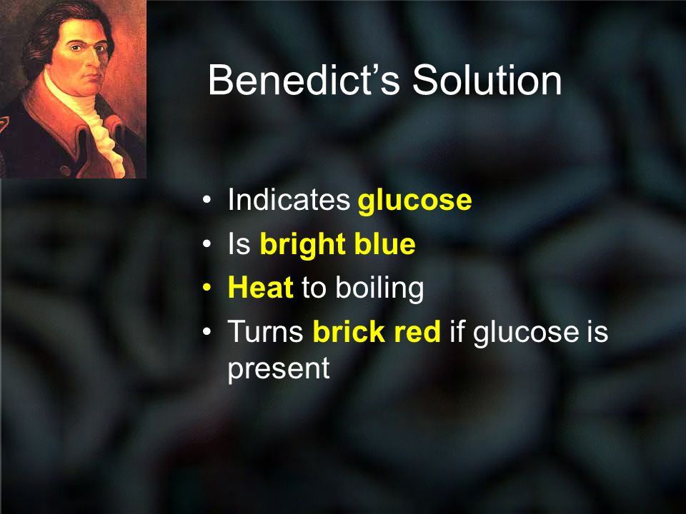 Benedict’s Solution Indicates glucose Is bright blue Heat to boiling Turns brick red if glucose is present I LOVE SUGAR.