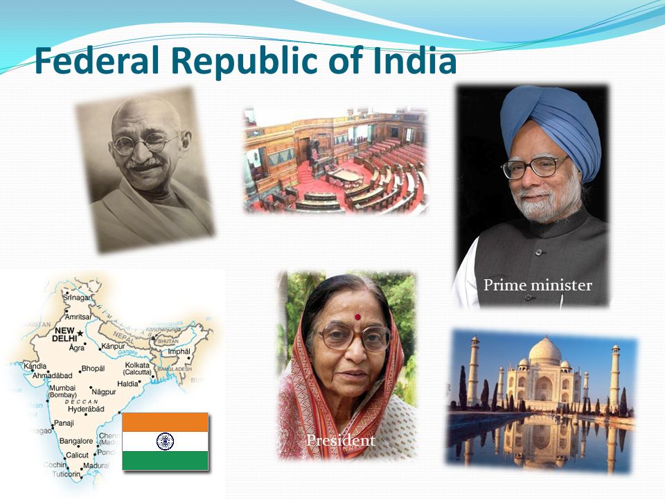 Federal Republic of India Prime minister President