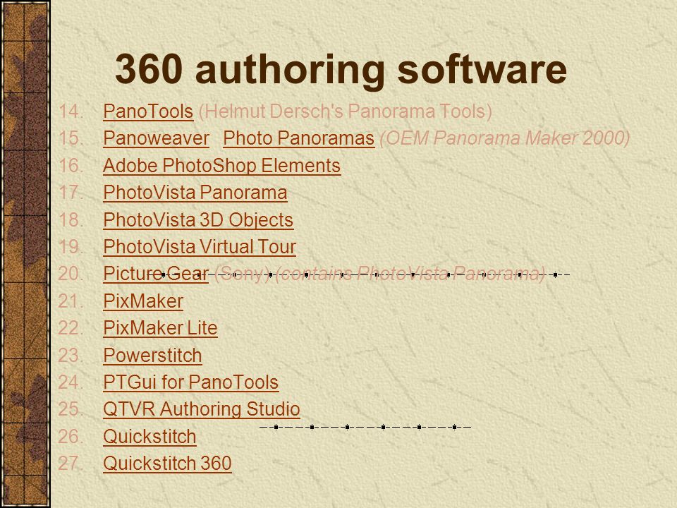 2D 影像式虛擬實境. 360 authoring software 1.3DVista Studio3DVista Studio 2.Cool  360Cool Corel Photo-PaintCorel Photo-Paint 4.D JoinerD Joiner  5.HotMediaHotMedia. - ppt download