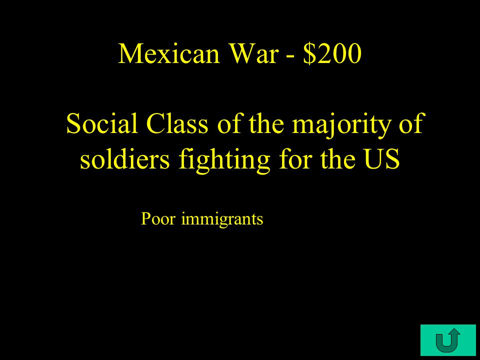 C4-$100 Mexican War - $100 He was president during the Mexican American War Polk