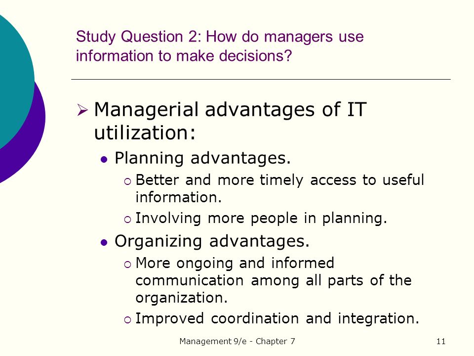 Management 9/e - Chapter 711 Study Question 2: How do managers use information to make decisions.