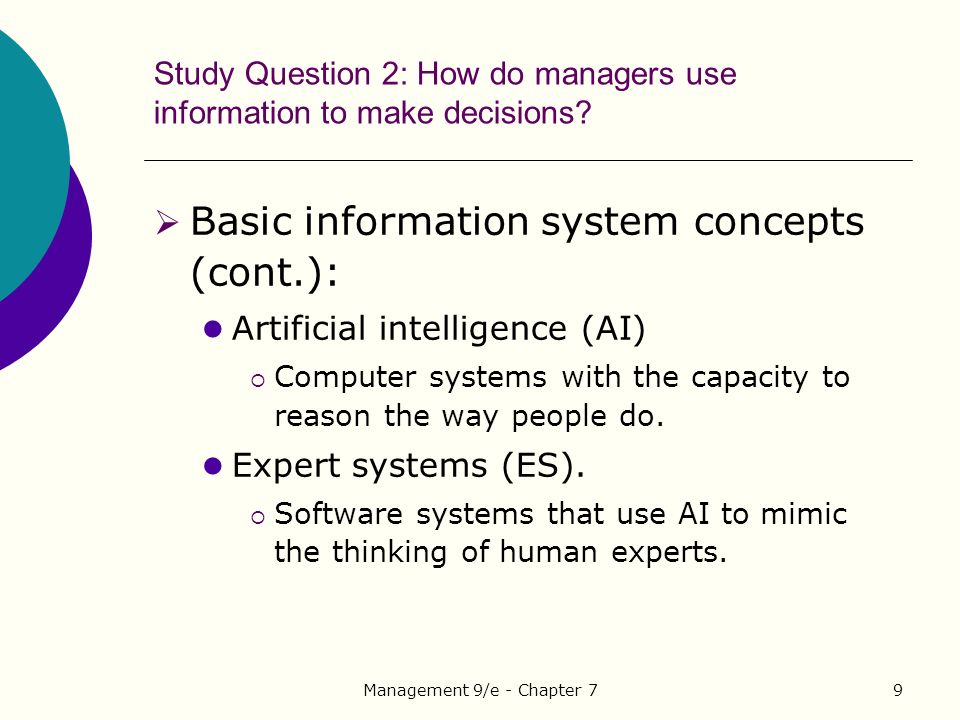 Management 9/e - Chapter 79 Study Question 2: How do managers use information to make decisions.