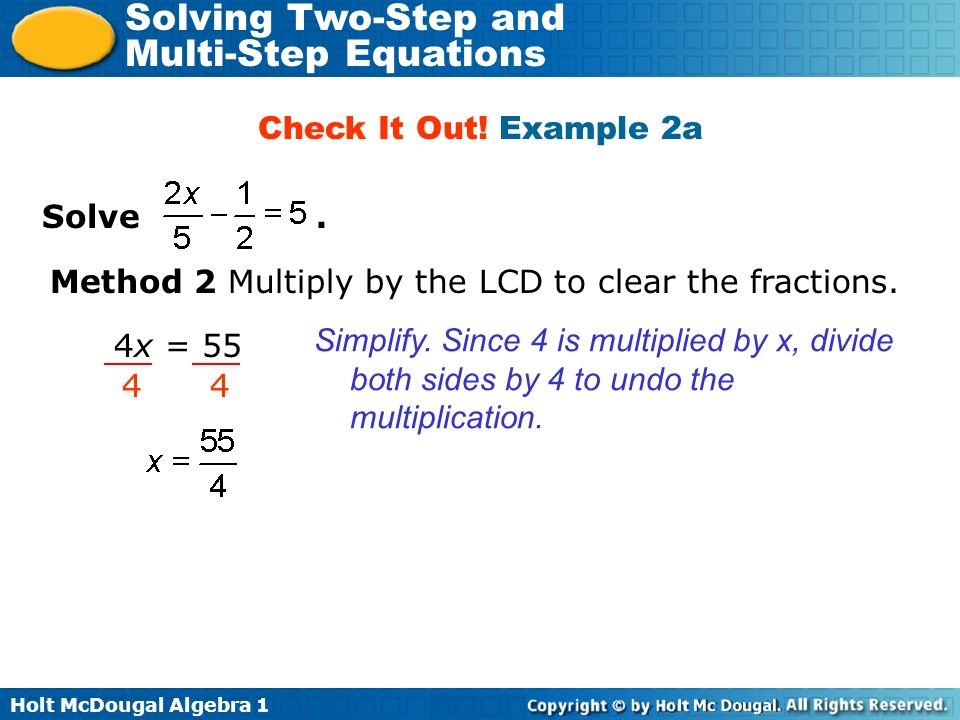 Holt McDougal Algebra 1 Solving Two-Step and Multi-Step Equations Solve.