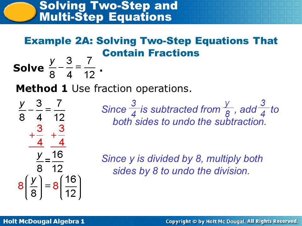 Holt McDougal Algebra 1 Solving Two-Step and Multi-Step Equations Solve.