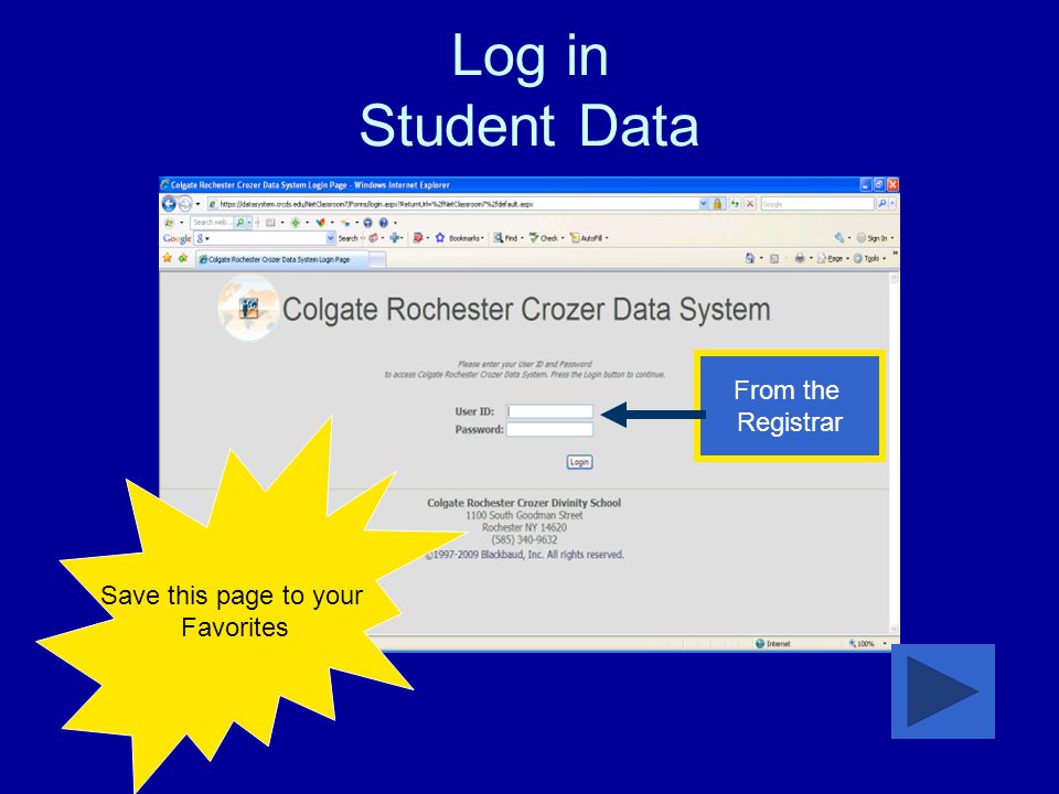Log in Student Data From the Registrar Save this page to your Favorites