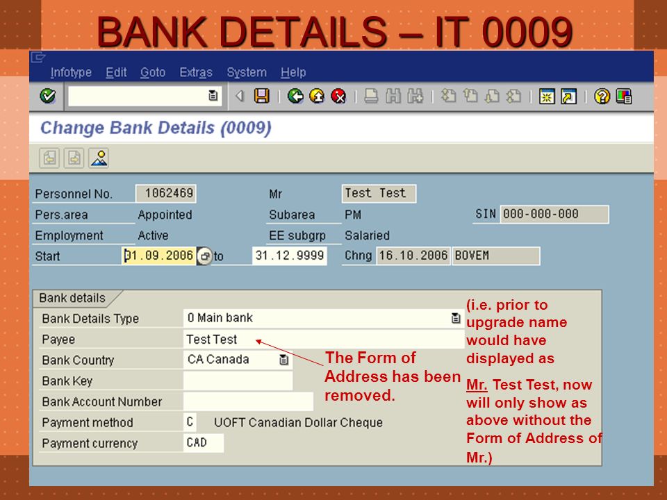 BANK DETAILS – IT 0009 The Form of Address has been removed.