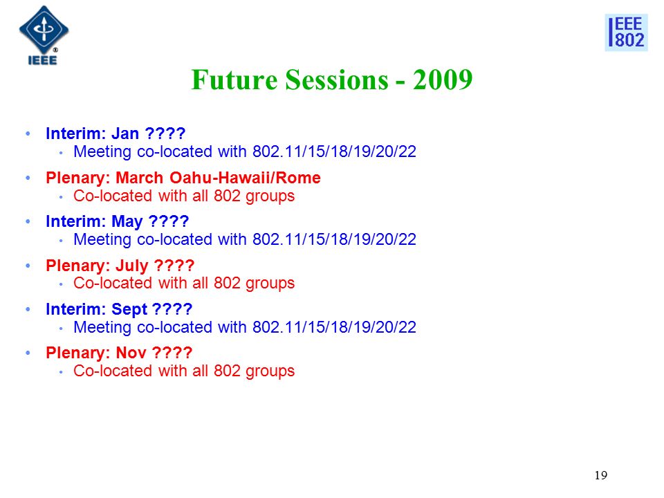 19 Future Sessions Interim: Jan .