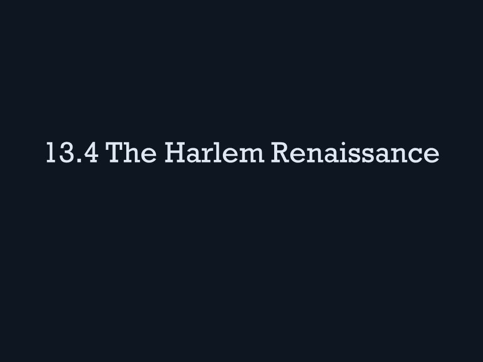 13.4 The Harlem Renaissance