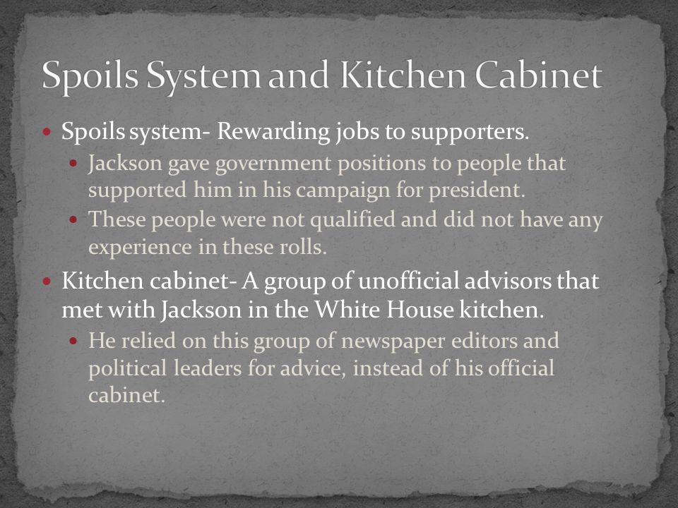 Spoils System And Kitchen Cabinet Bank Wars Indian Removal Ppt