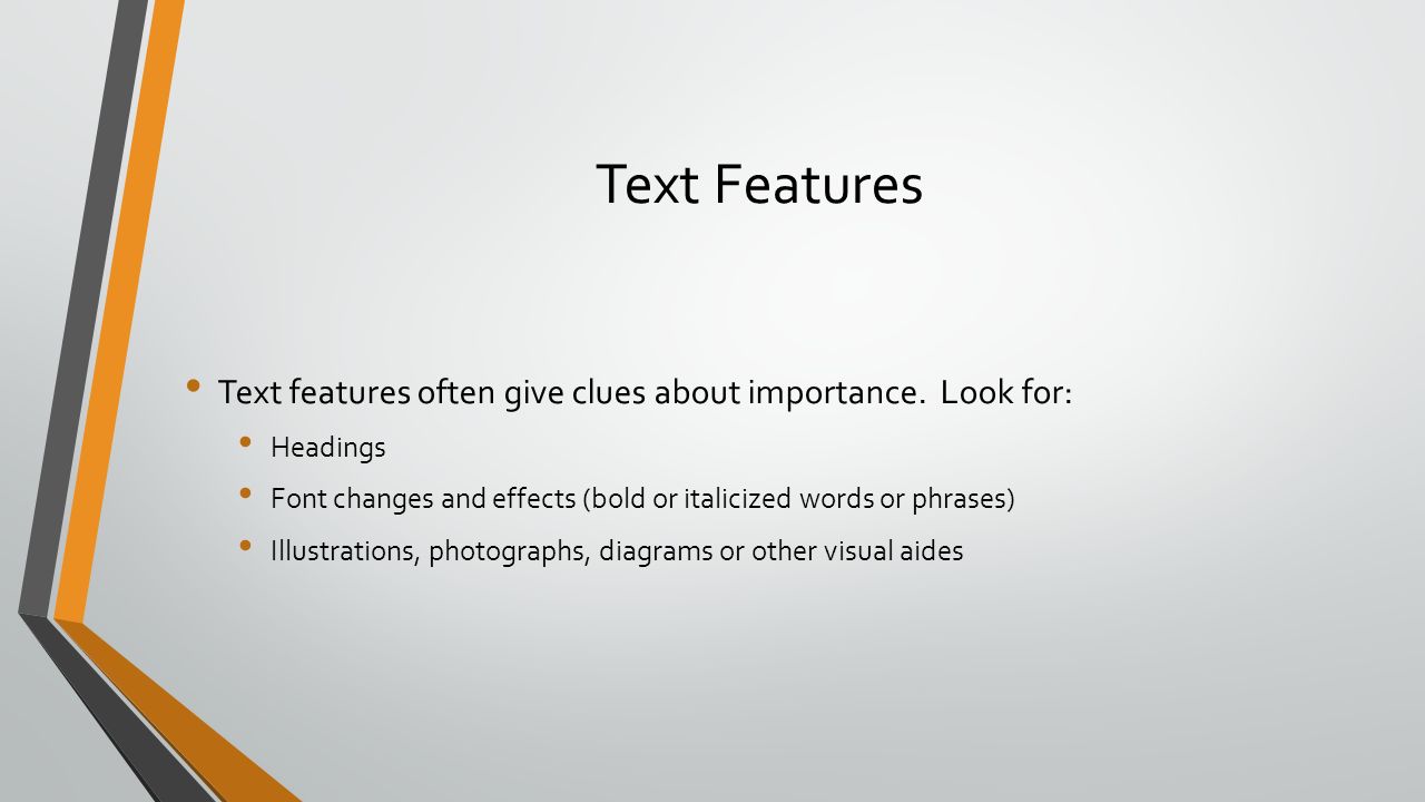 Text Features Text features often give clues about importance.
