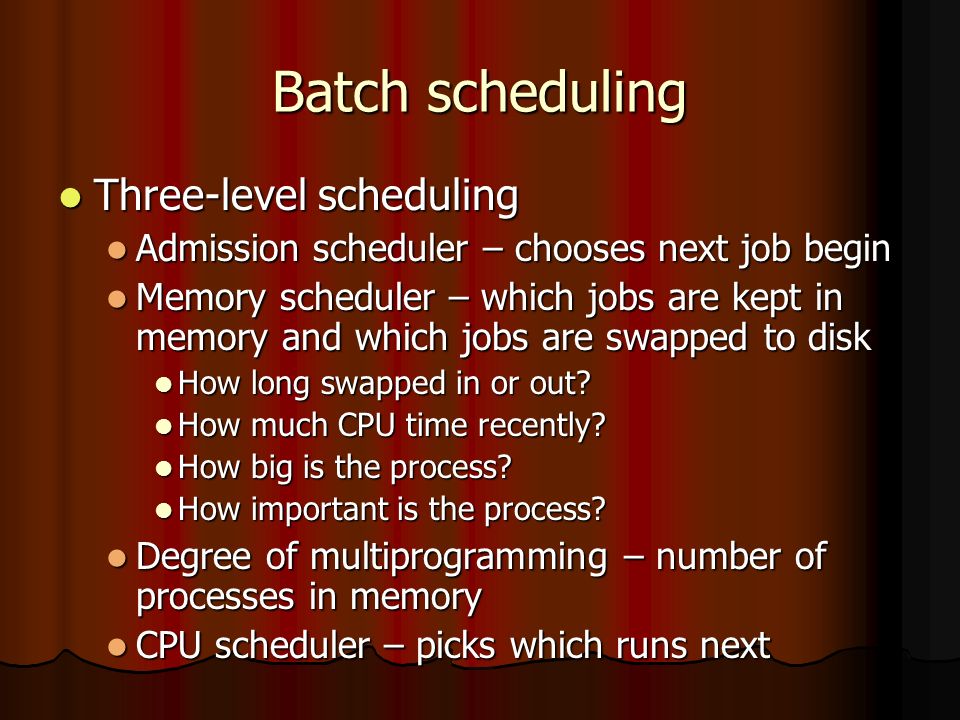 2.5 Scheduling Given a multiprogramming system. Given a ... image.