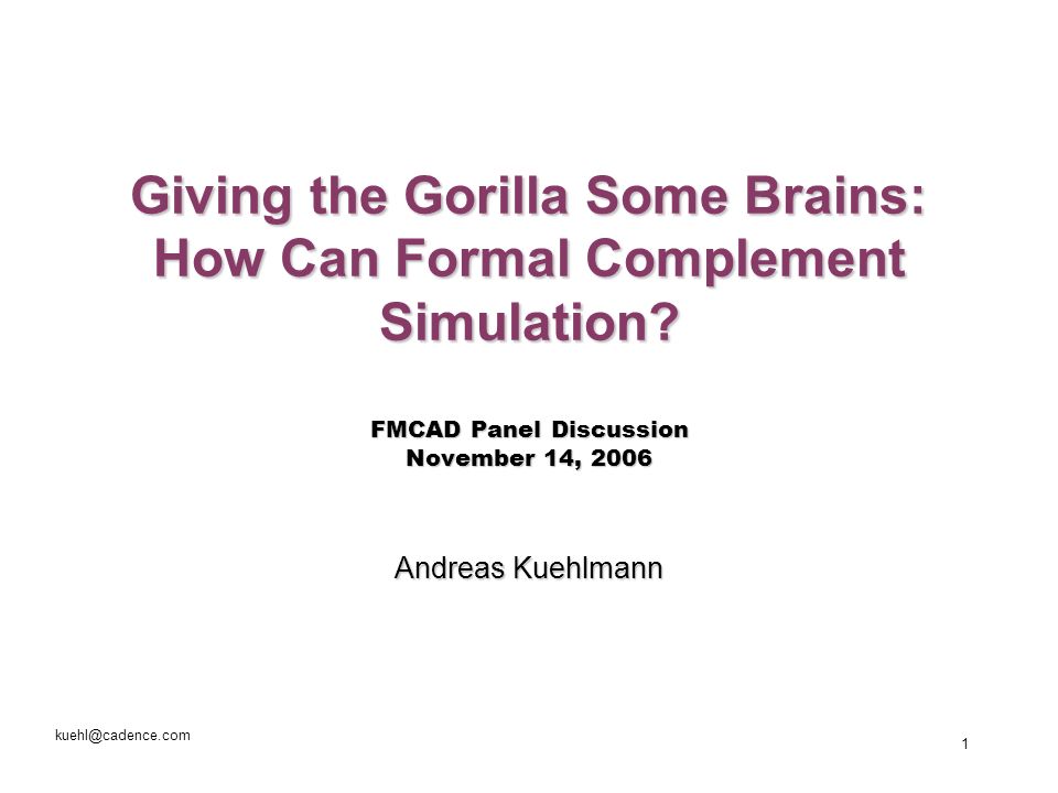 1 Giving the Gorilla Some Brains: How Can Formal Complement Simulation.