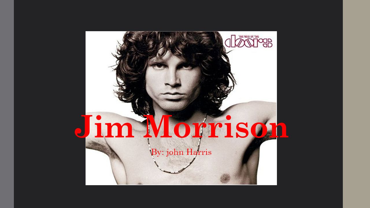 Jim Morrison By: john Harris