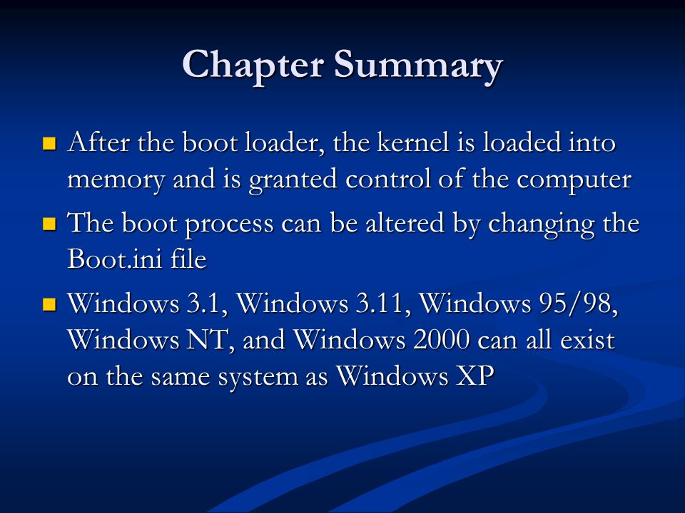 Chapter Thirteen Booting Windows XP. Objectives Understand the Windows XP  boot process Understand the Windows XP boot process Troubleshoot system  restoration. - ppt download