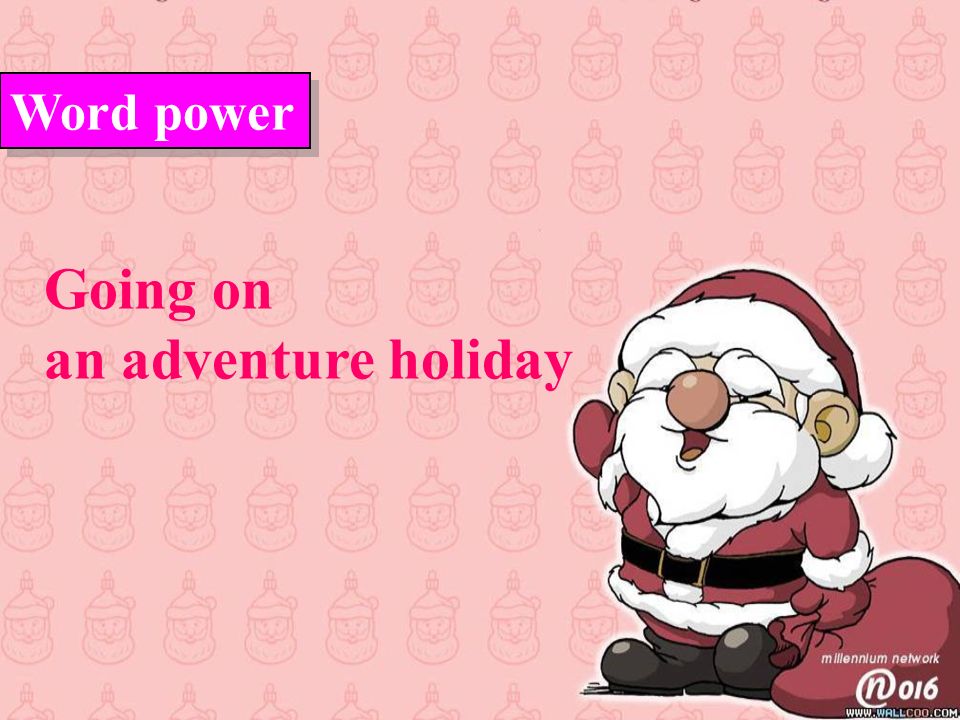 Going on an adventure holiday Word power