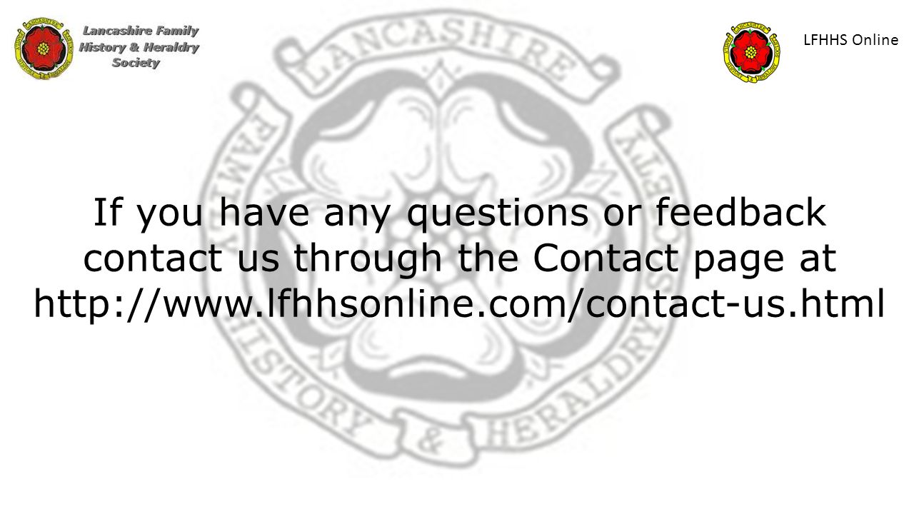 LFHHS Online If you have any questions or feedback contact us through the Contact page at