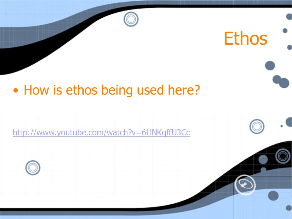 Ethos How is ethos being used here.