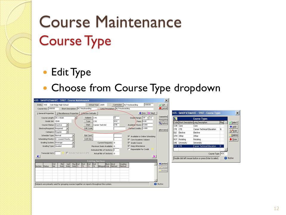 Course Maintenance Course Type Edit Type Choose from Course Type dropdown 12