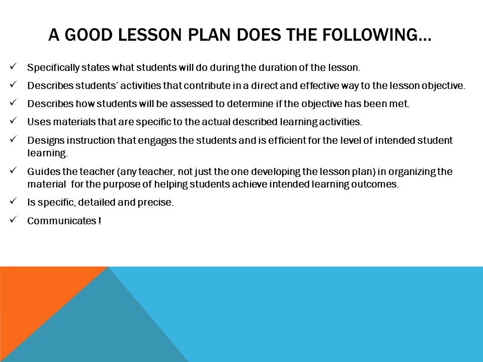 DESIGNING EFFECTIVE LESSON PLANS EDSE 4115/6116. A GOOD LESSON PLAN DOES THE  FOLLOWING… Specifically states what students will do during the duration. -  ppt download