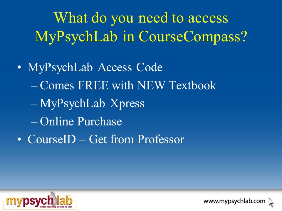 What do you need to access MyPsychLab in CourseCompass.