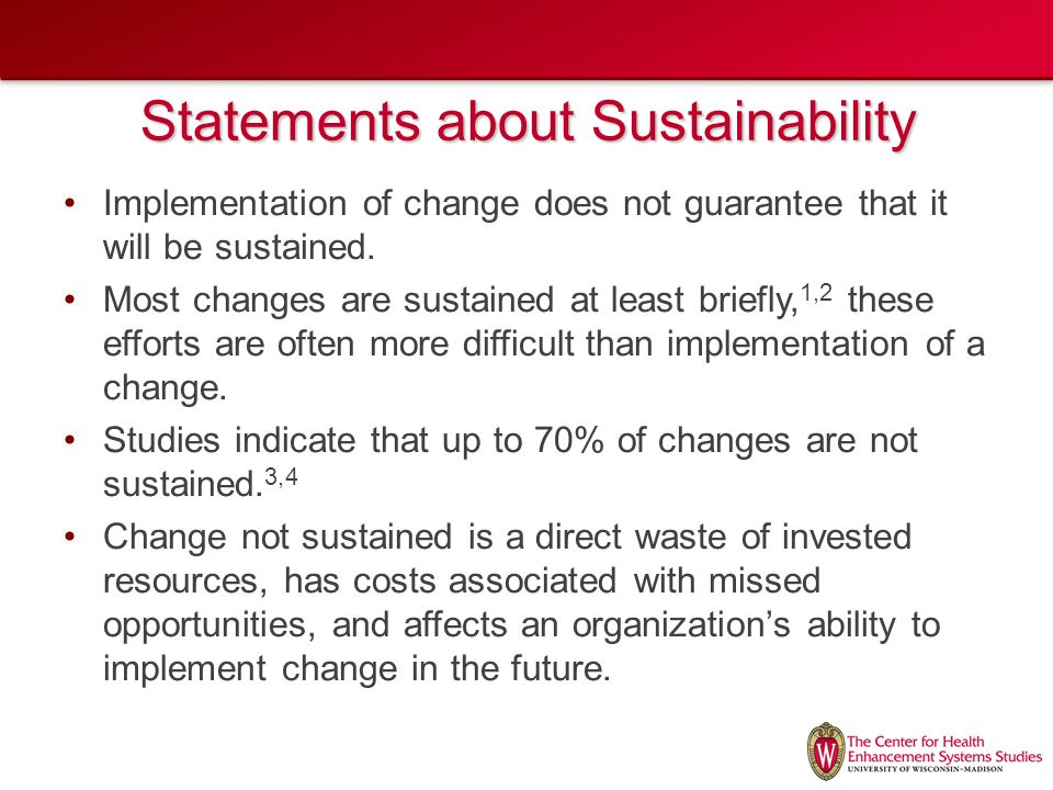 Sustaining Change in a Changing World Jay Ford, PhD Assistant Scientist. -  ppt download
