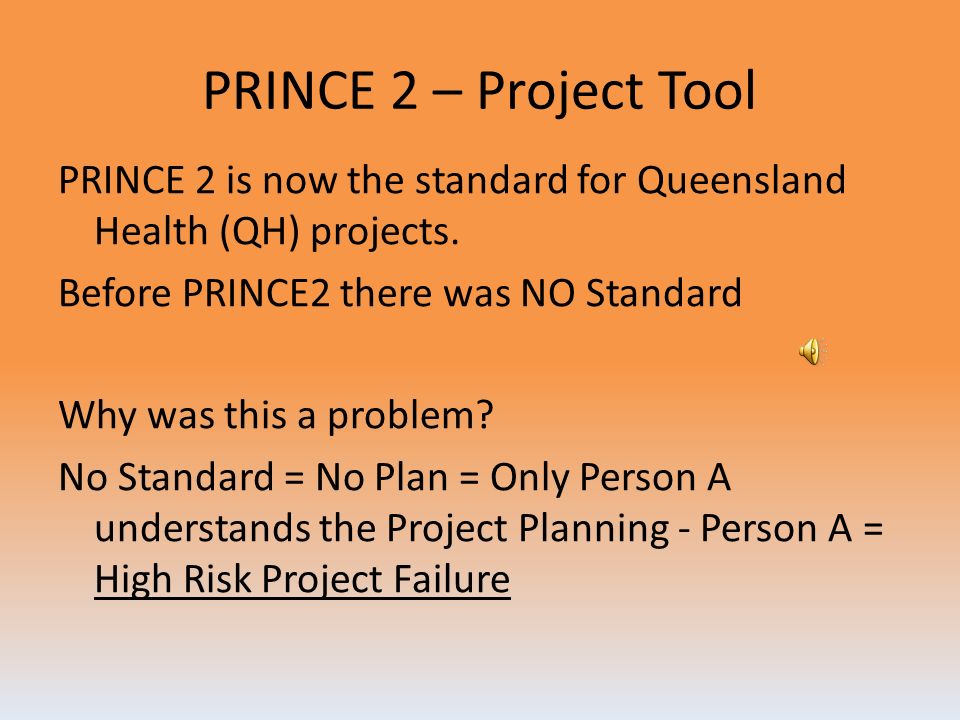 Project Mandate Queensland Health use a project management tool called PRINCE2 The Project Mandate is the action that begins a PRINCE2 Project The identification of the need of a product is called the Project Mandate Sharing Perspectives product – education and exposure product for MH workers and MH patients/customers