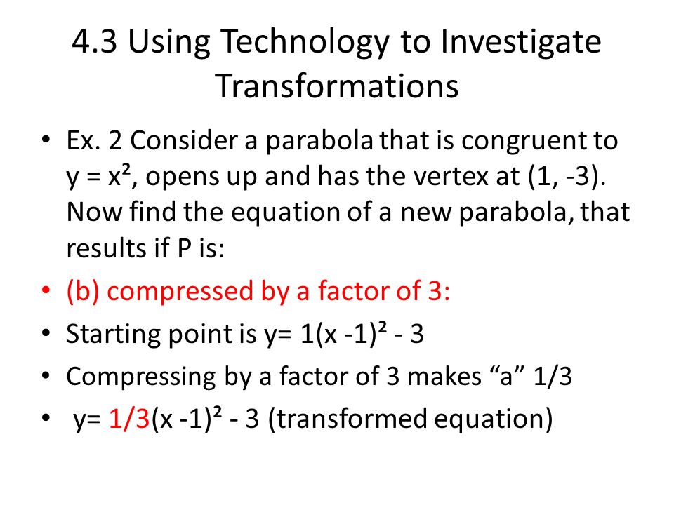 Chapter 4 Quadratics 4 3 Using Technology To Investigate Transformations Ppt Download Chapter 4 Quadratics 4 3 Using Technology To Investigate Transformations Ppt Download