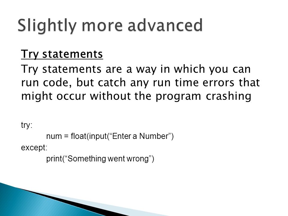 1. Understand how to catch errors in a program 2. Know how to filter ...