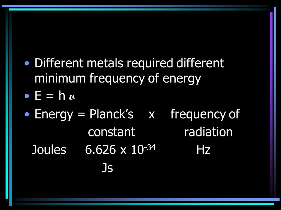 Planck and Einsten Planck suggested that hot objects release EM energy (light) as small, specific amounts he called quanta Einstein said these particles of EM energy had no mass and carry a specific amount of energy (quantum)