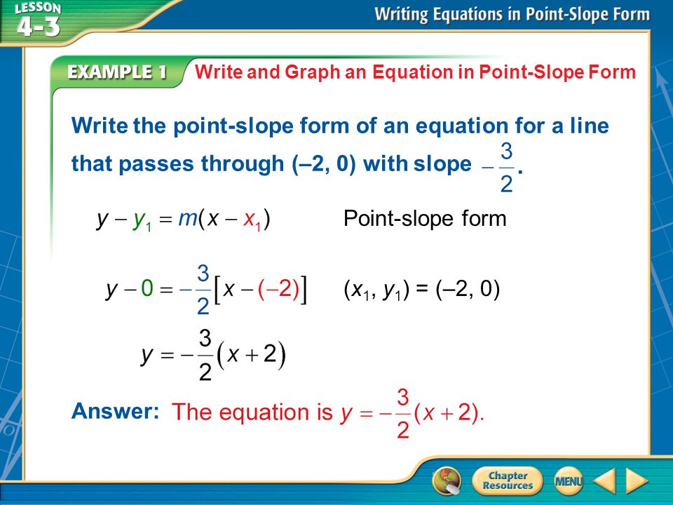 point slope form answer
Concept 100 Example 100 Write and Graph an Equation in Point ... point slope form answer
Concept 100 Example 100 Write and Graph an Equation in Point ...