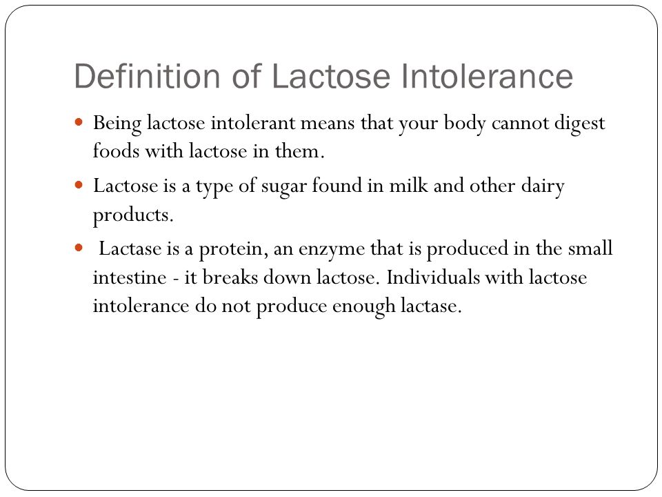 group presentation lactose intolerance definition of lactose intolerance being lactose intolerant means that your body cannot digest foods with lactose ppt download