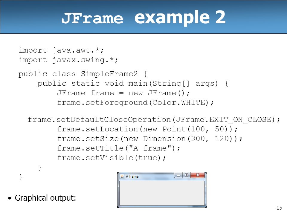 Import javax. JFRAME java. Java AWT примеры. Java gui примеры. JFRAME В java примеры.