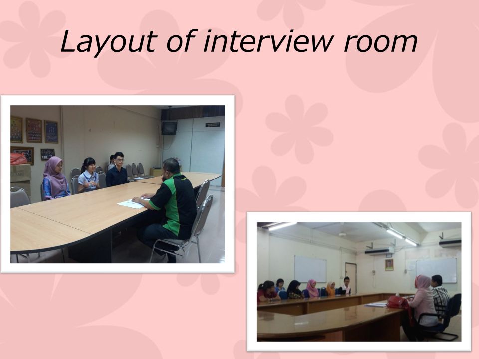 Layout of interview room
