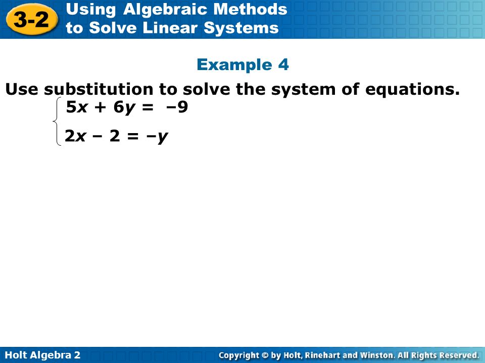 Holt Algebra Using Algebraic Methods To Solve Linear Systems 3 2