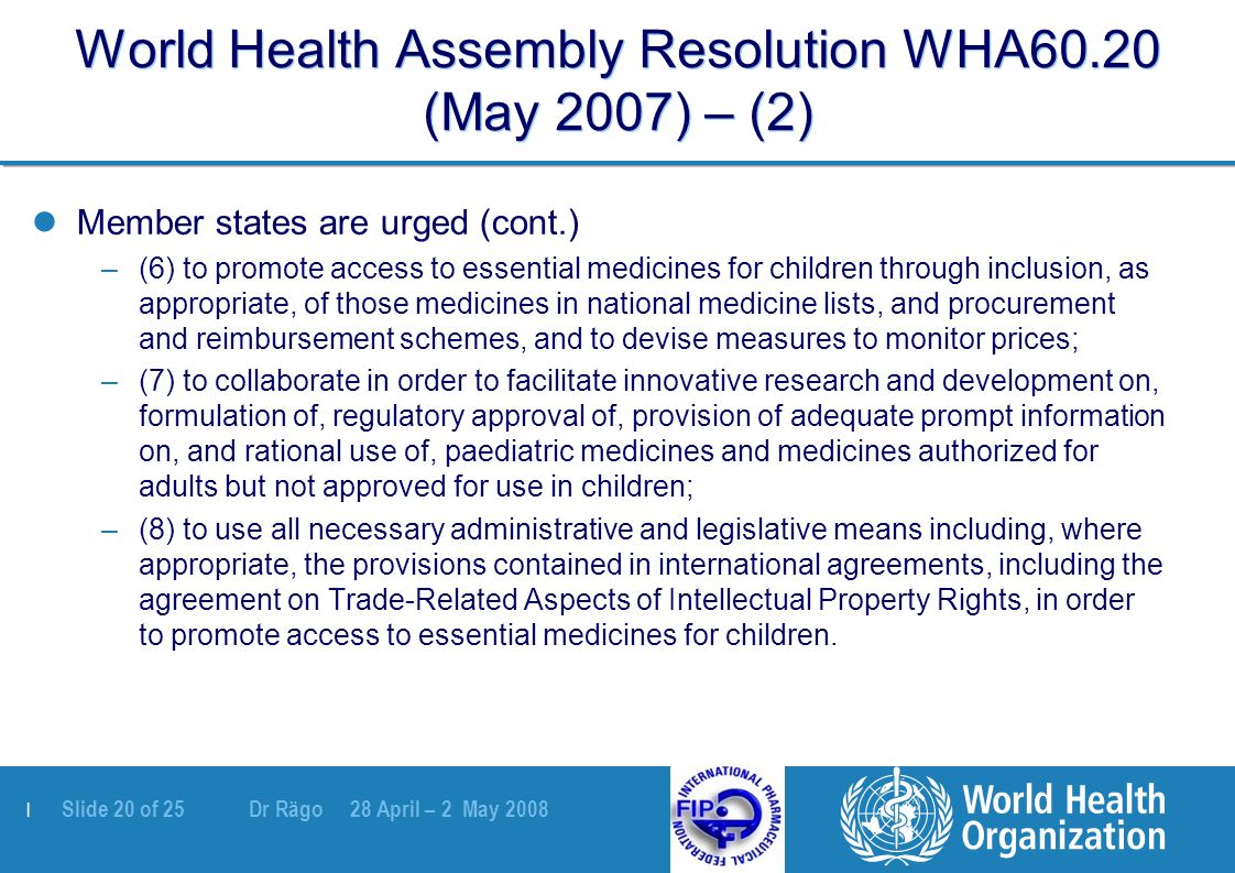 | Slide 1 of 25 Dr Rägo 28 April – 2 May 2008 Pharmaceutical ...