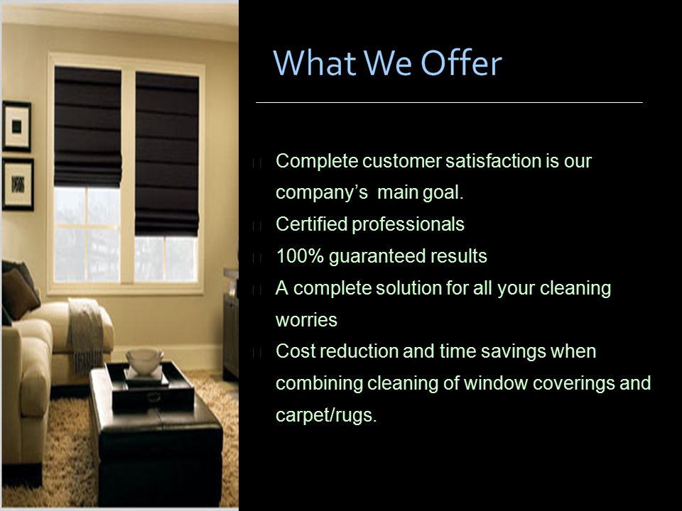 Complete customer satisfaction is our company’s main goal.