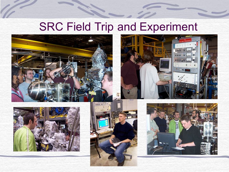 SRC Field Trip and Experiment Pix at src