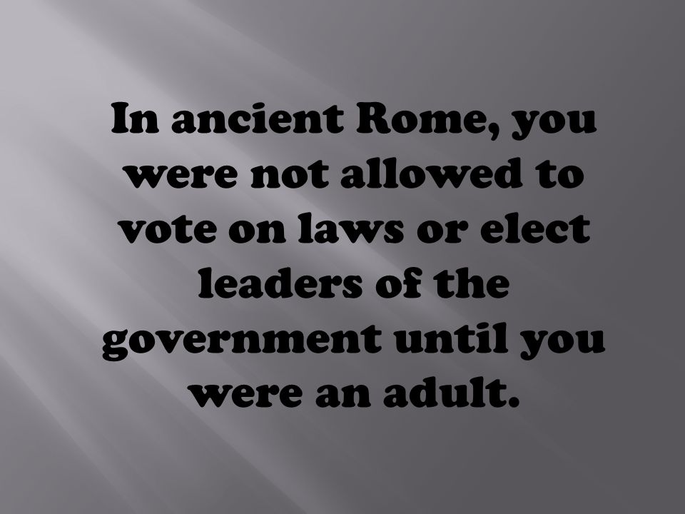 Would I have been able to vote in Rome