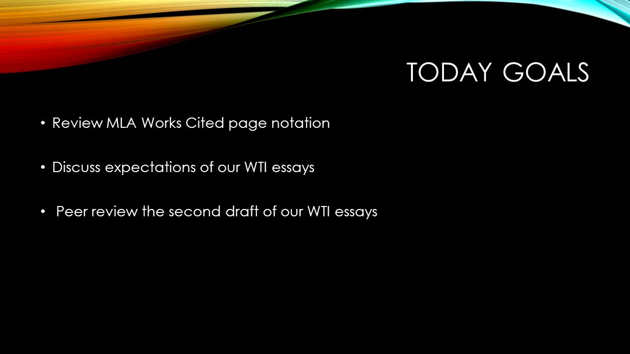 today goals review mla works cited page notation discuss how to do mla works cited