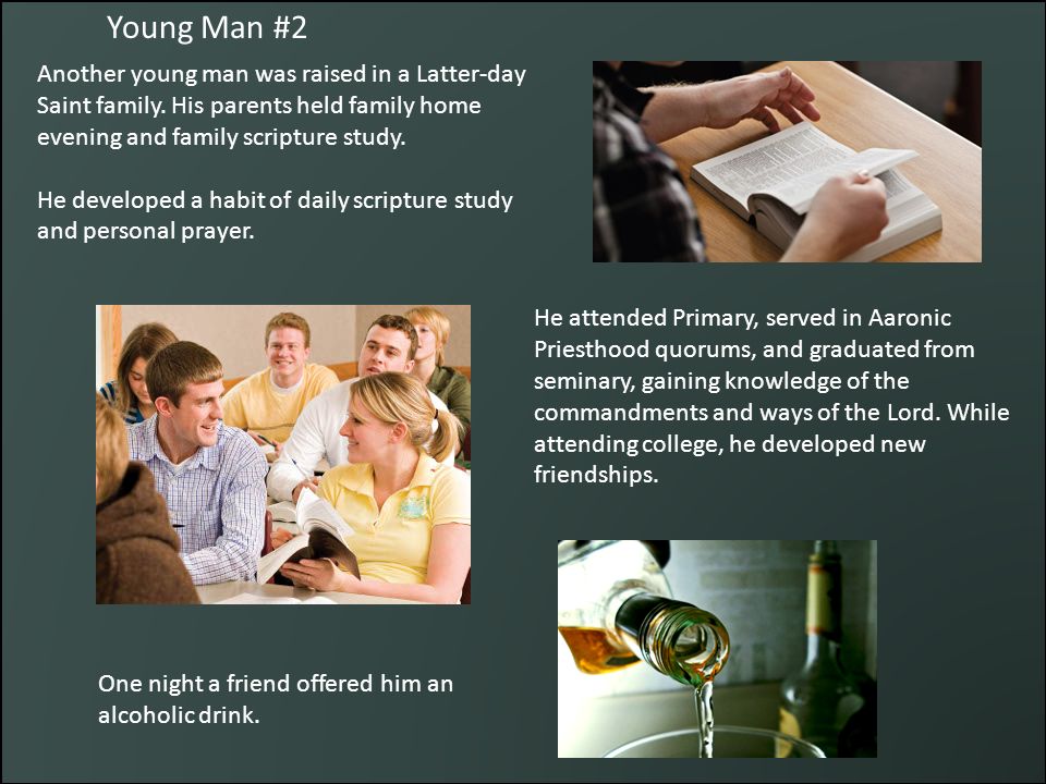 Another young man was raised in a Latter-day Saint family.