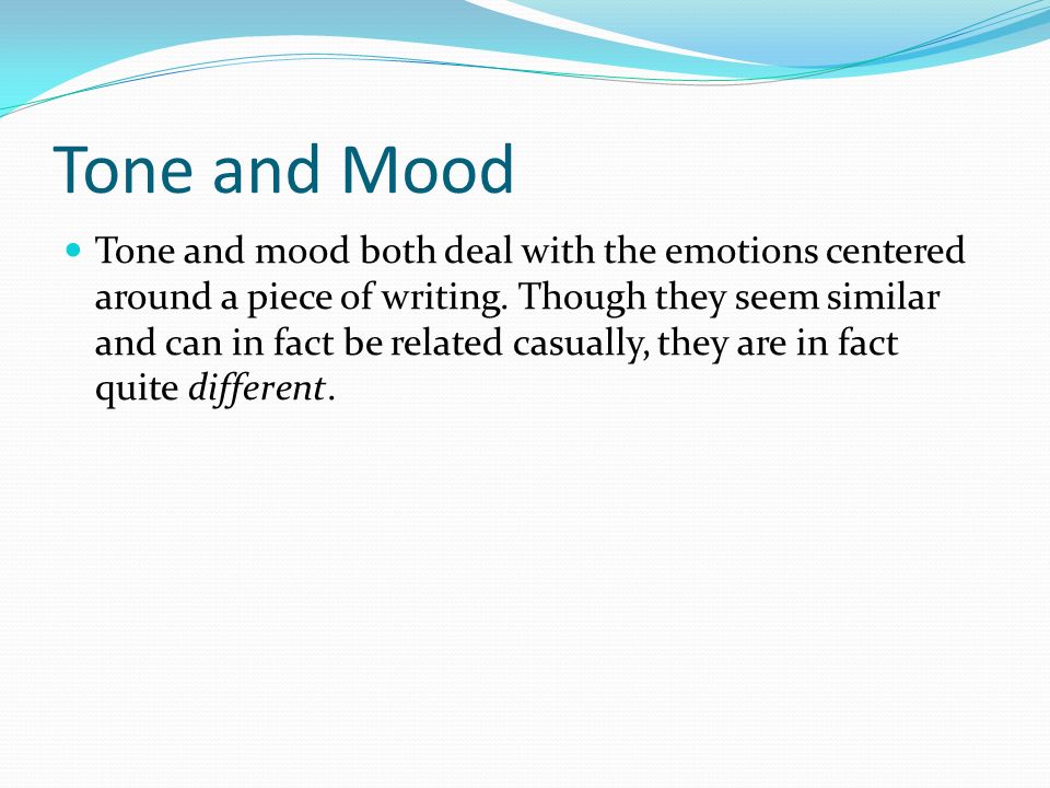 The difference between tone and mood and how these affect an author's  message. - ppt download