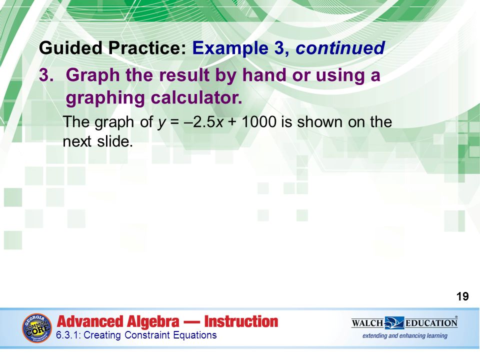 Guided Practice: Example 3, continued 3.Graph the result by hand or using a graphing calculator.