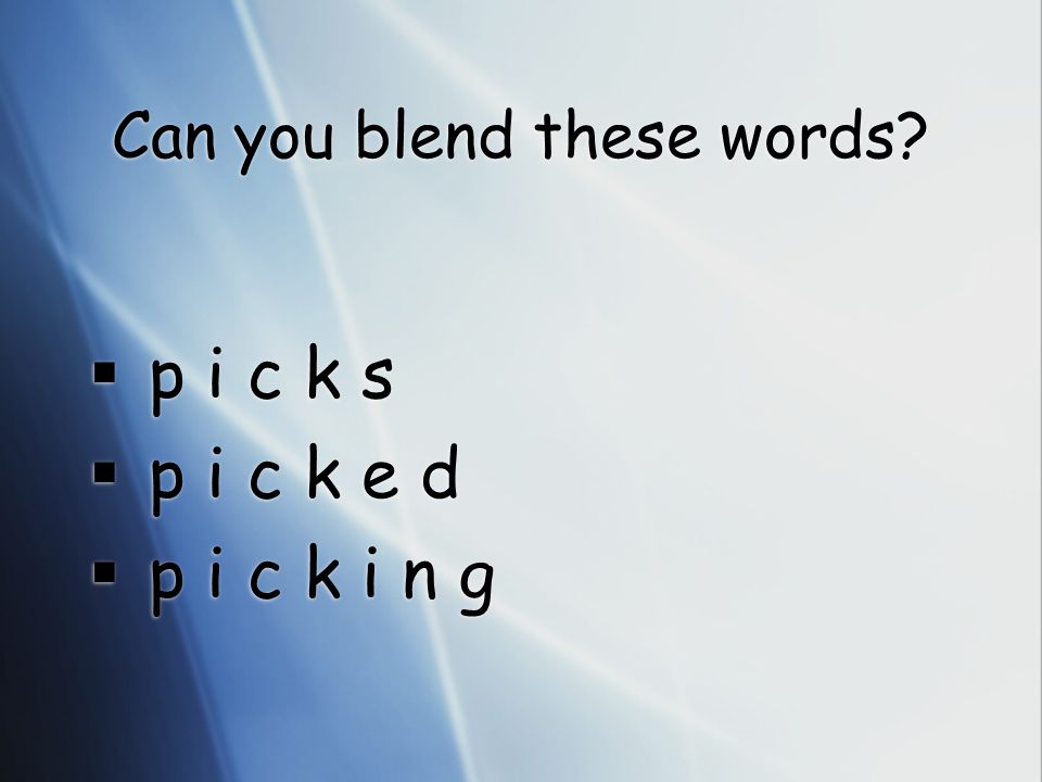 Can you blend these words.