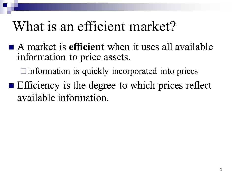 What Is Efficiency >> Market Efficiency What Is An Efficient Market A Market Is What Is Efficiency >> Market Efficiency What Is An Efficient Market A Market Is