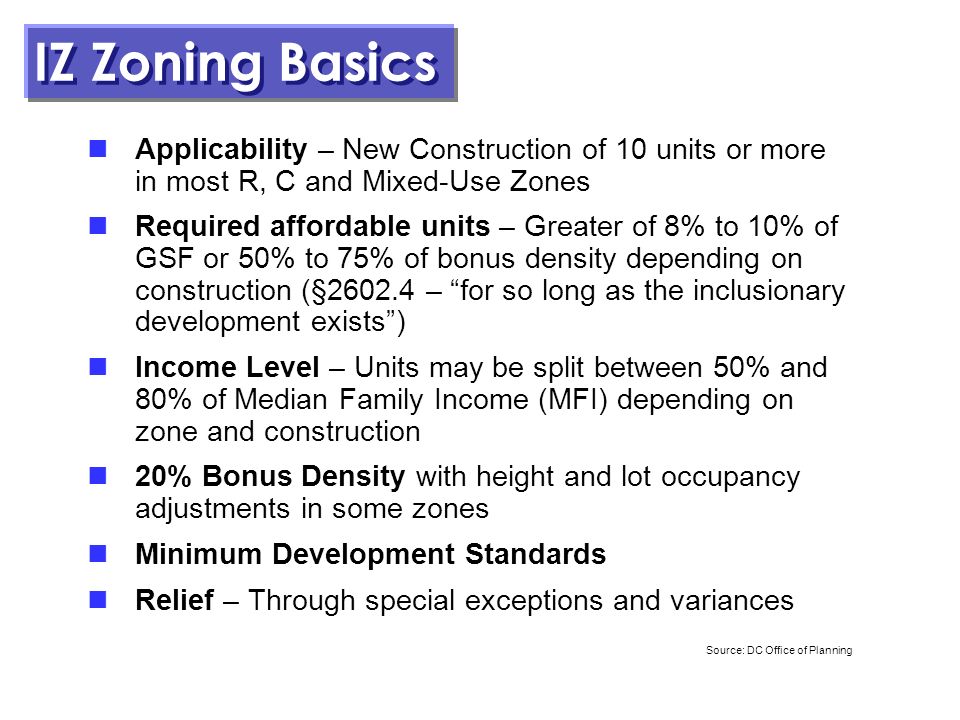 1 February 26, 2013 IZ Zoning Basics Applicability New Construction of 10 units or more in