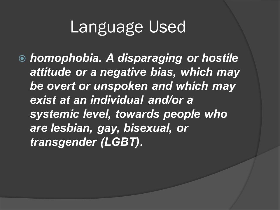 Language Used  homophobia.