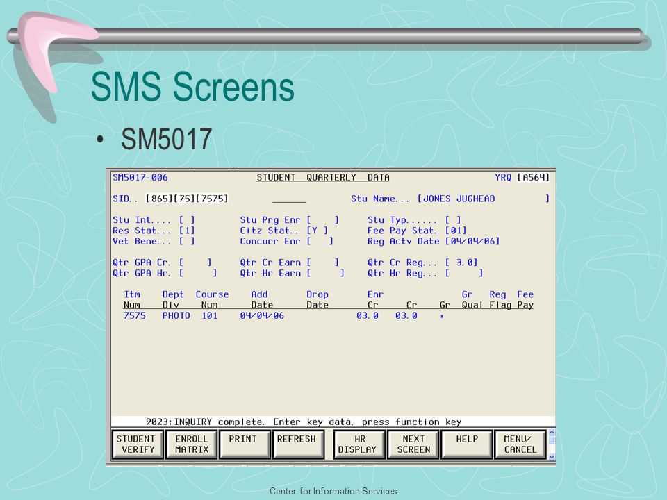 Center for Information Services SM5017 SMS Screens