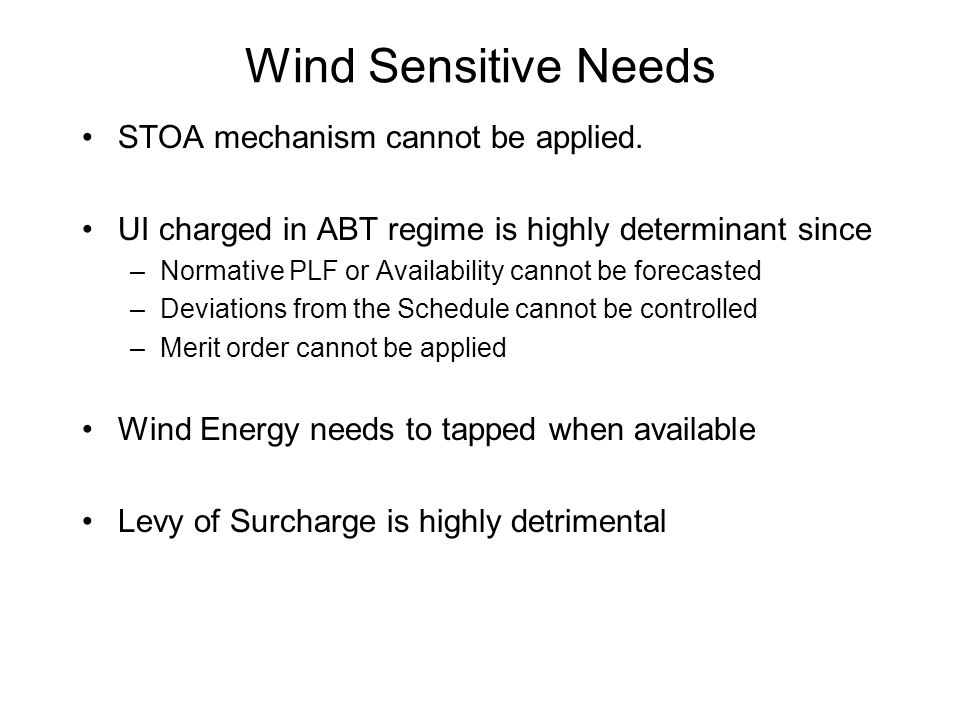 Wind Sensitive Needs STOA mechanism cannot be applied.