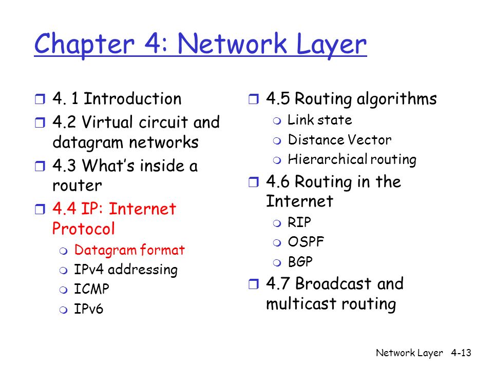 Network Layer4-13 Chapter 4: Network Layer r 4.