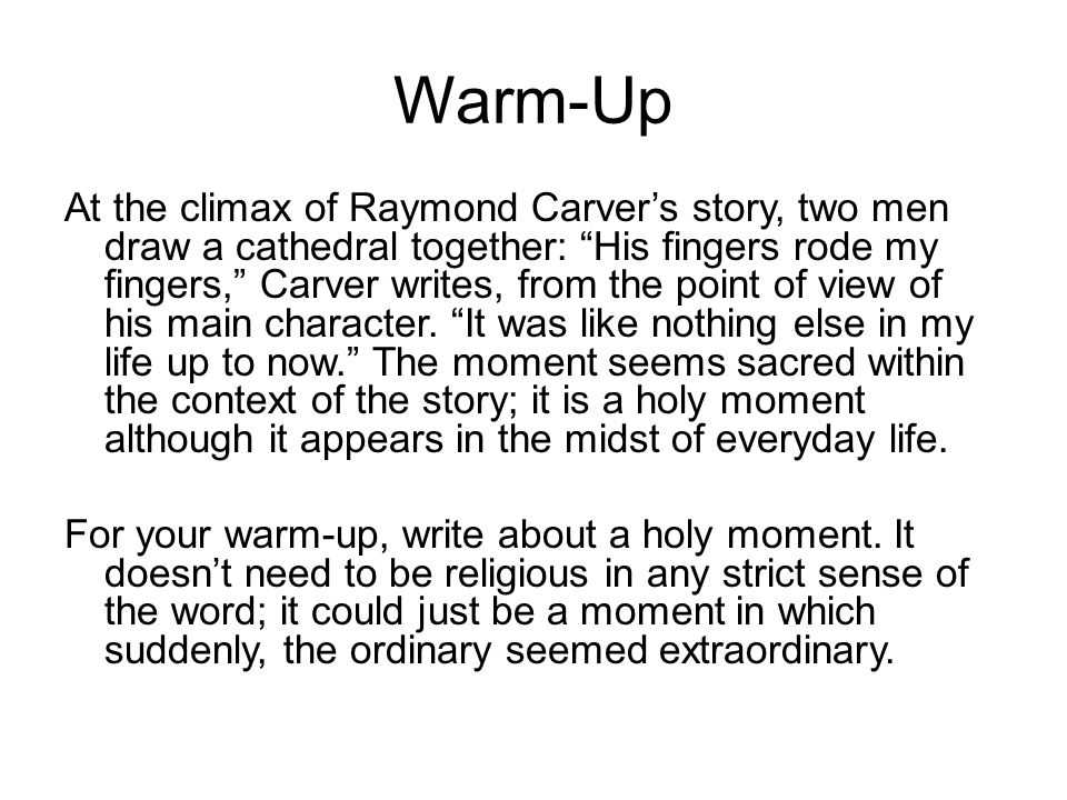 Warm Up At The Climax Of Raymond Carver S Story Two Men